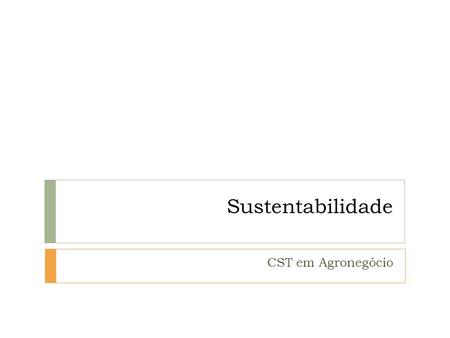 Sustentabilidade CST em Agronegócio.