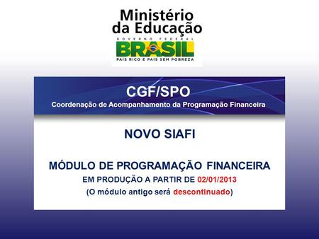 CGF/SPO Coordenação de Acompanhamento da Programação Financeira