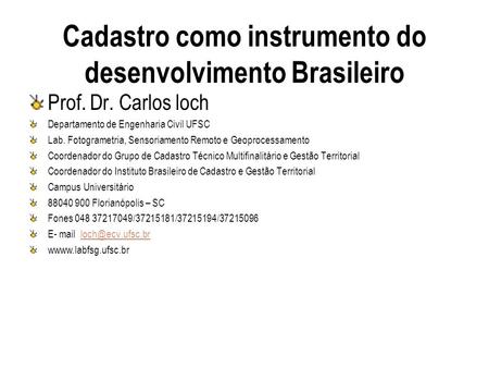 Cadastro como instrumento do desenvolvimento Brasileiro