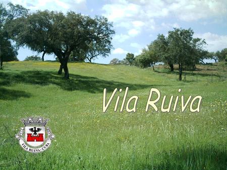 Vila Ruiva.