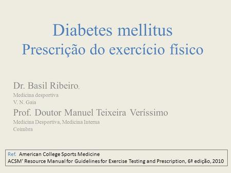 Diabetes mellitus Prescrição do exercício físico
