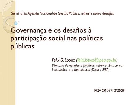 Seminário Agenda Nacional de Gestão Pública: velhos e novos desafios