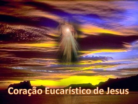 Coração Eucarístico de Jesus