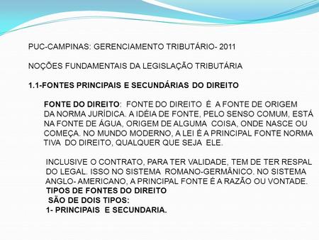 PUC-CAMPINAS: GERENCIAMENTO TRIBUTÁRIO- 2011