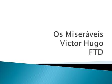 Os Miseráveis Victor Hugo FTD