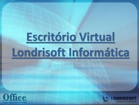 Escritório Virtual Londrisoft Informática