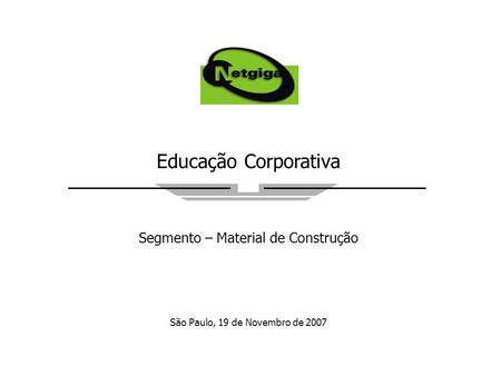Educação Corporativa Segmento – Material de Construção