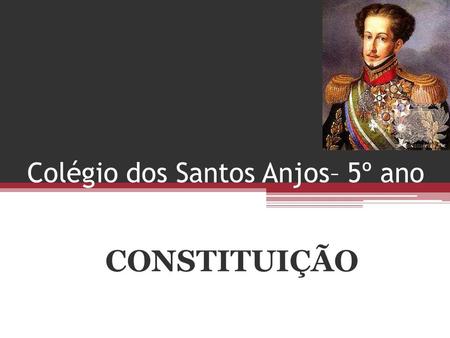 Colégio dos Santos Anjos– 5º ano