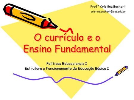 O currículo e o Ensino Fundamental