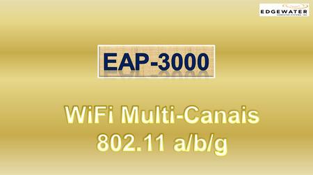 Eap-3000 WiFi Multi-Canais 802.11 a/b/g.