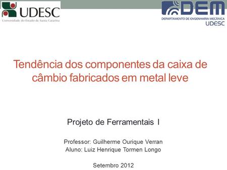 Tendência dos componentes da caixa de câmbio fabricados em metal leve