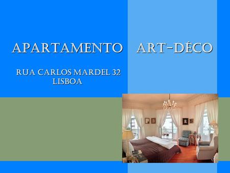 Apartamento Art-Déco Rua Carlos Mardel 32 Lisboa.