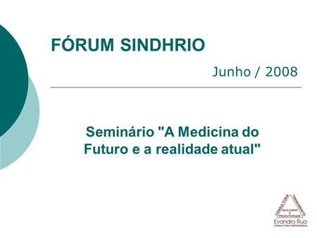 Seminário A Medicina do Futuro e a realidade atual