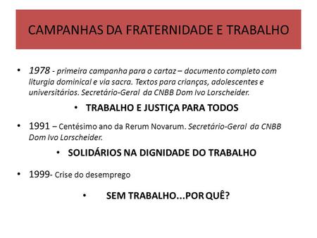 CAMPANHAS DA FRATERNIDADE E TRABALHO