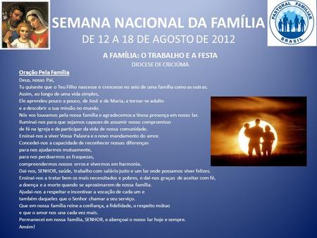 SEMANA NACIONAL DA FAMÍLIA DE 12 A 18 DE AGOSTO DE 2012