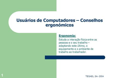 Usuários de Computadores – Conselhos ergonómicos