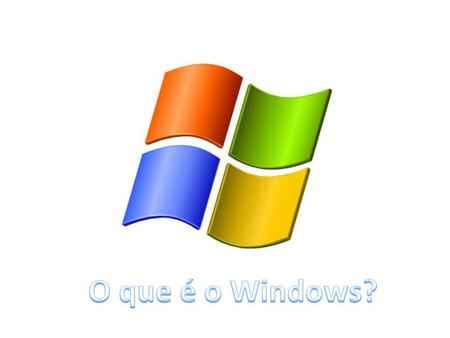 O que é o Windows?.