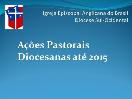 Igreja Episcopal Anglicana do Brasil Diocese Sul-Ocidental