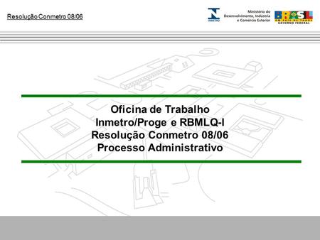 Inmetro/Proge e RBMLQ-I Processo Administrativo