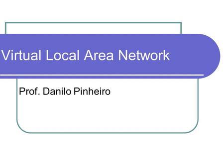 Virtual Local Area Network