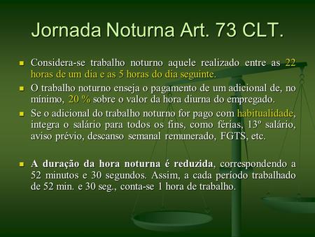 Jornada Noturna Art. 73 CLT.