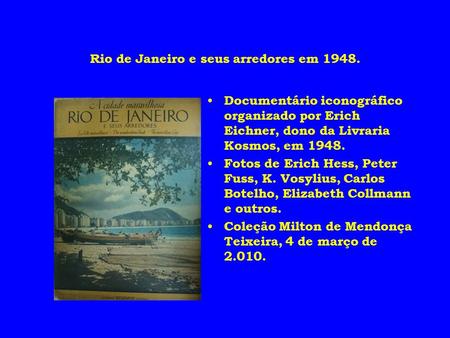 Rio de Janeiro e seus arredores em 1948.