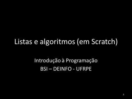 Listas e algoritmos (em Scratch)