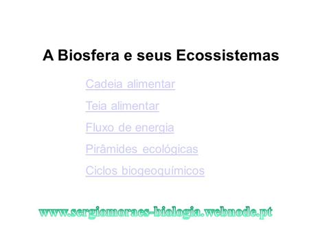 A Biosfera e seus Ecossistemas