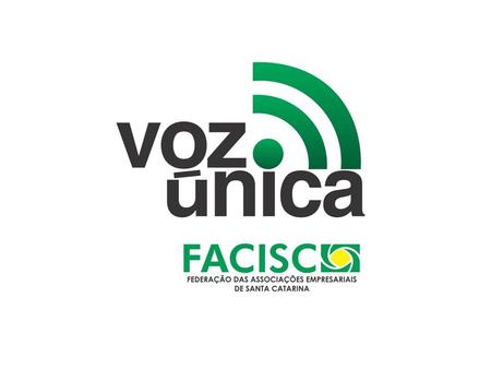 Tudo Começou em 19.05.2010 na Expogestão com o Lançamento do Projeto Voz Única – Facisc. Em 2010 - Nas eleições para governador a ACIOC elaborou o Voz.