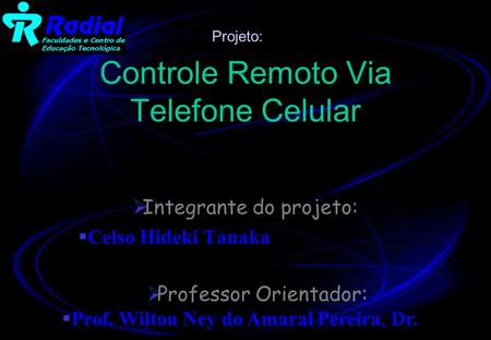 Controle Remoto Via Telefone Celular