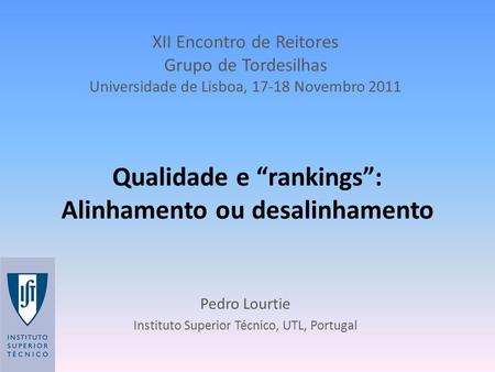 Qualidade e “rankings”: Alinhamento ou desalinhamento