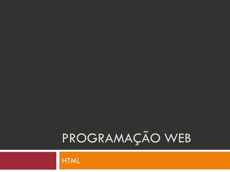 Programação WEB HTML.