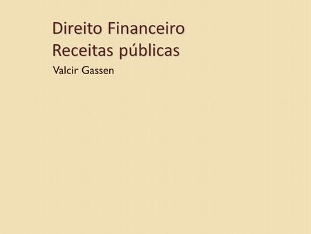 Direito Financeiro Receitas públicas