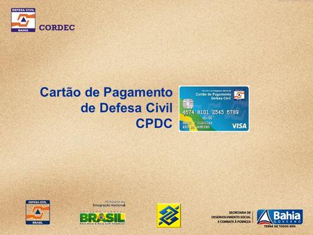 Cartão de Pagamento de Defesa Civil CPDC.