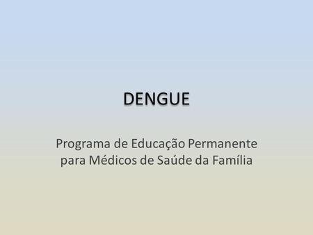 Programa de Educação Permanente para Médicos de Saúde da Família