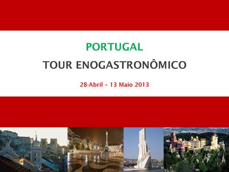 PORTUGAL TOUR ENOGASTRONÔMICO
