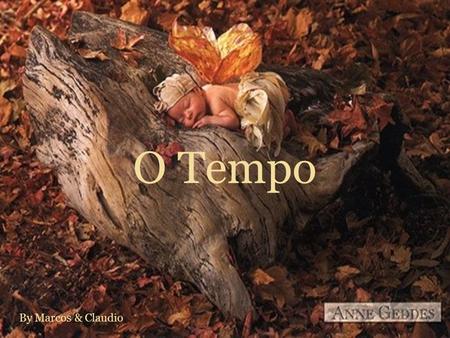 O Tempo By Marcos & Claudio.