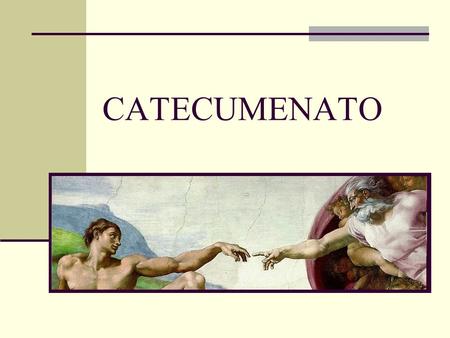 CATECUMENATO.