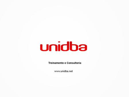 Empresa A UNIDBA é uma empresa que atua no mercado da Tecnologia da Informação, especializada em Treinamento e Consultoria. Com foco nas Tecnologias Oracle.