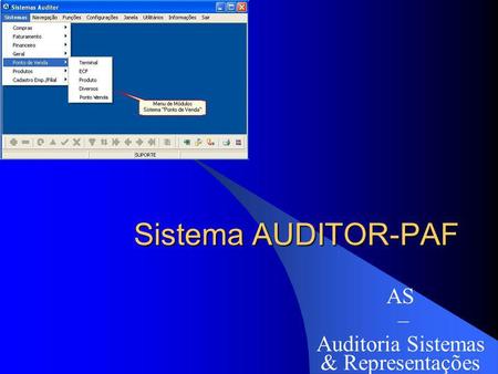 Sistema AUDITOR-PAF AS – Auditoria Sistemas & Representações.