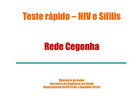 Teste rápido – HIV e Sífilis