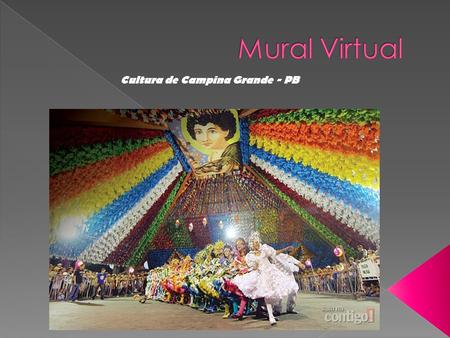 Mural Virtual Cultura de Campina Grande - PB.