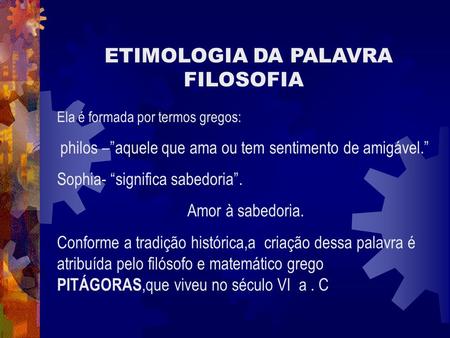 ETIMOLOGIA DA PALAVRA FILOSOFIA