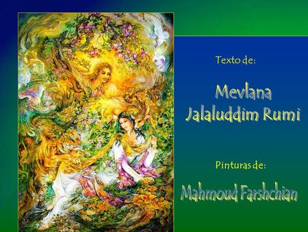 Mevlana Jalaluddim Rumi Mahmoud Farshchian