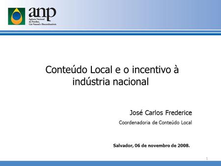 Conteúdo Local e o incentivo à indústria nacional