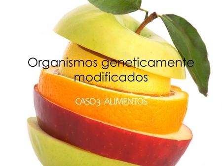 Organismos geneticamente modificados