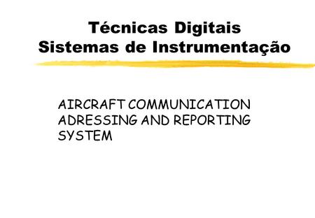 Técnicas Digitais Sistemas de Instrumentação