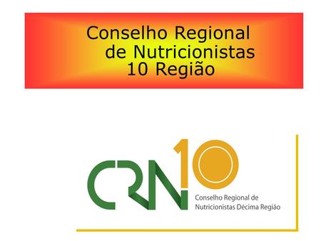 Conselho Regional de Nutricionistas 10 Região.