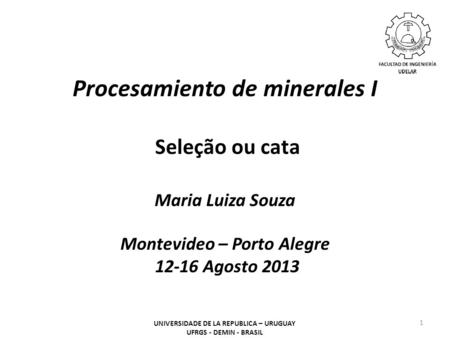 Procesamiento de minerales I Seleção ou cata