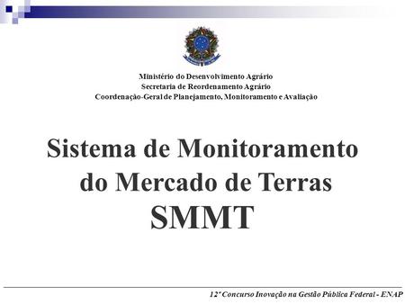 SMMT Sistema de Monitoramento do Mercado de Terras